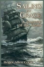 Cover of Sailing by Grace by Roger Allen Cook