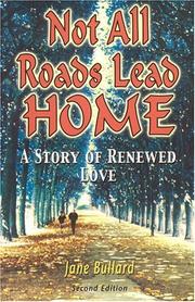 Cover of Not All Roads Lead Home by Jane Bullard