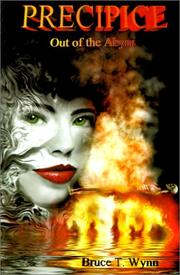 Front cover of Precipice - Out of the Abyss by Bruce T. Wynn