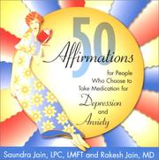 Front cover of 50 Affirmations for People Who Choose to Take Medication for Depression and Anxiety by Saundra Jain