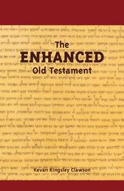 Front cover of The Enhanced Old Testament by Kevan Kingsley Clawson