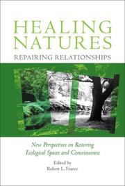 Front cover of Healing Natures, Repairing Relationships by Robert L. France