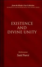 Front cover of Existence and Divine Unity (Humanity's Encounter with the Divine series) by Said Nursî