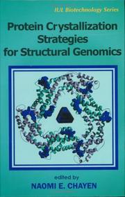 Front cover of Protein crystallization strategies for structural genomics (Iul Biotechnology) by Naomi E. Chayen