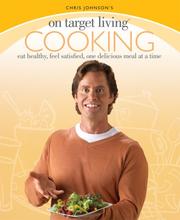 Cover of On Target Living Cooking by Chris Johnson