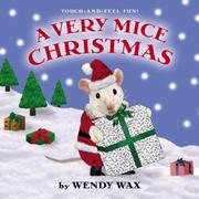 Front cover of A Very Mice Christmas by Wendy Wax