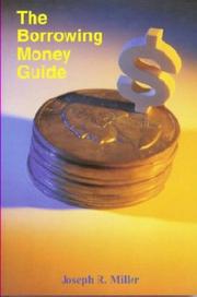 Cover of The Borrowing Money Guide by Joseph R. Miller