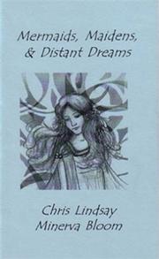 Front cover of Mermaids, maidens and distant dreams by Chris Lindsay