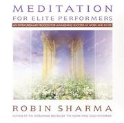 Front cover of Meditation for Elite Performers by Robin S. Sharma