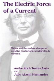 Front cover of The Electric Force of a Current by Andre Koch Torres Assis