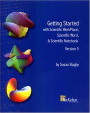 Front cover of Getting Started with Scientific WorkPlace®, Scientific Word®, and Scientific Notebook®, Version 5 by Susan Bagby
