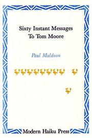 Front cover of Sixty Instant Messages to Tom Moore by Paul Muldoon - undifferentiated