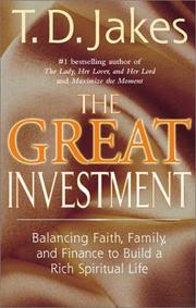 Front cover of The Great Investment by T. D. Jakes