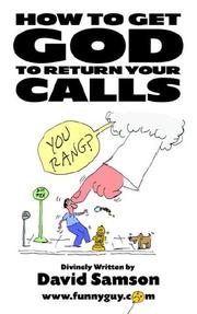 Cover of How to Get God to Return Your Calls by David Samson