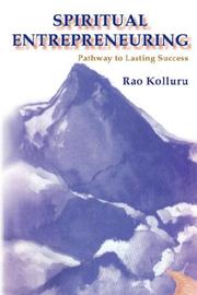 Front cover of Spiritual Entrepreneuring -- Pathway to Lasting Success by Rao Kolluru
