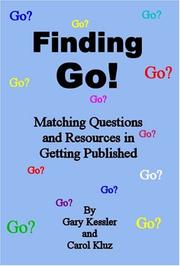 Cover of Finding Go!  Matching Questions And Resources In Getting Published by Gary Kessler