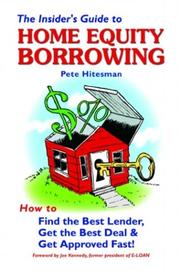 Front cover of The Insider's Guide to Home Equity Borrowing by Pete Hitesman