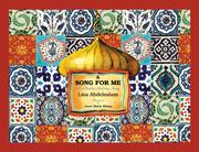 Front cover of "A Song For Me" A Muslim Holiday Story / Book with FREE bonus CD by Lisa Abdelsalam