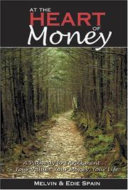 Cover of At the Heart of Money by Melvin Spain