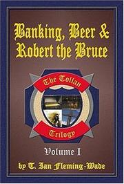 Front cover of Banking, Beer & Robert The Bruce by T. I. Wade