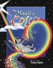Front cover of The Magic of Color by Tracy L. Kane