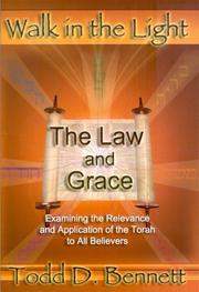 Cover of The law and grace by Todd D. Bennett