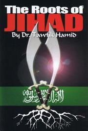 Front cover of The Roots of Jihad by Tawfik Hamid