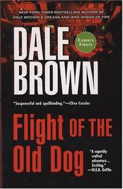 Front cover of Flight of the Old Dog by Dale Brown