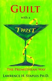 Cover of Guilt with a Twist by Lawrence H. Staples