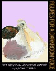 Cover of Figures for a Darkroom Voice by Noah Eli Gordon