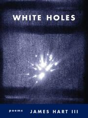 Front cover of White Holes by James, III Hart