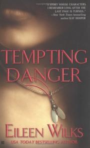 Front cover of Tempting danger (World of the Lupi # 1) by Eileen Wilks