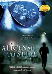 Front cover of A license to steal by Walter Thiel Shaw