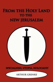 Front cover of FROM THE HOLY LAND TO THE NEW JERUSALEM by Arthur Grenke