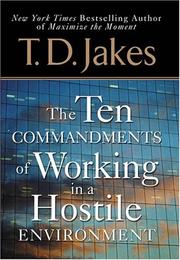 Front cover of Ten Commandments of Working in a Hostile Environment by T. D. Jakes