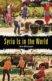 Front cover of Syria Is in the World by Ara Shirinyan