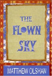 Front cover of The Flown Sky by Matthew Olshan