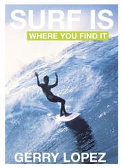Cover of Surf Is Where You Find It by Gerry Lopez