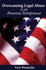 Front cover of Overcoming Legal Abuse as an American Entrepreneur by Vern Wuensche