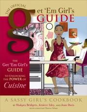 Front cover of The Get' Em Girls Guide to Unlocking the Power of Cuisine (The Official Get 'em Girl's Guide) by Shakara Bridgers
