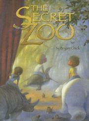 Front cover of The Secret Zoo by Bryan Chick