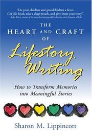 Front cover of The Heart and Craft of Lifestory Writing by Sharon M. Lippincott
