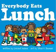 Cover of Everybody Eats Lunch by Cricket Azima