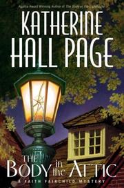 Cover of The Body in the Attic by Katherine Hall Page