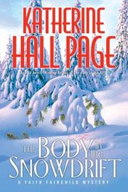 Cover of The body in the snowdrift by Katherine Hall Page