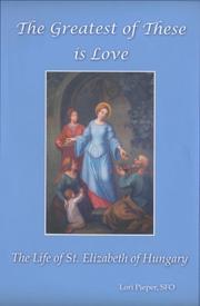 Front cover of The greatest of these is love by Lori Pieper