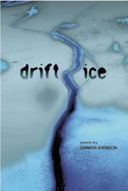 Cover of Drift Ice by Jennifer Atkinson