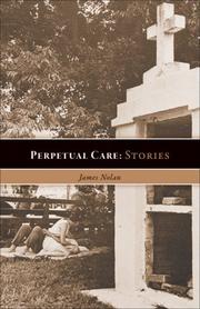 Front cover of Perpetual Care and Other Stories by James Nolan