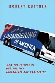Cover of The Squandering of America by Robert Kuttner