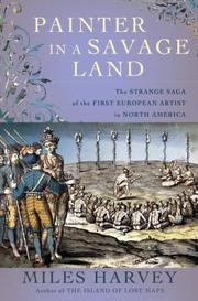 Cover of Pain ter in a savage land by Miles Harvey